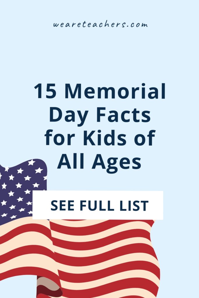 Do your students know the true history of Memorial Day? Share these Memorial Day facts with them to learn more.