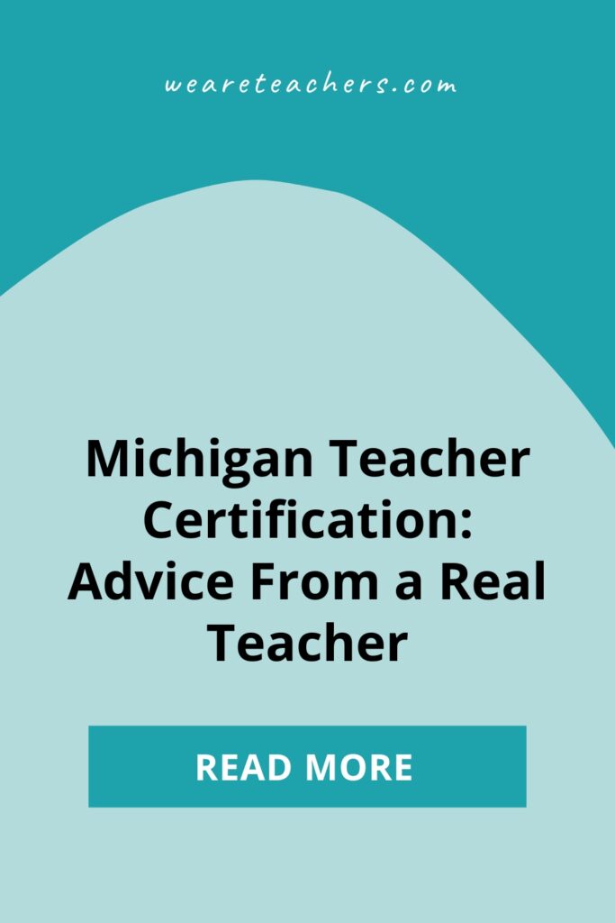 Teachers are needed in classrooms everywhere. Have you thought about getting your Michigan teacher certification? Here is a guide to help you.