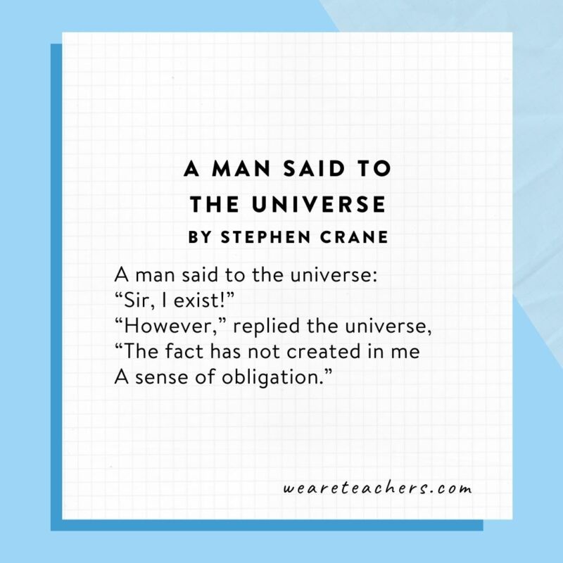 A Man Said to the Universe by Stephen Crane.