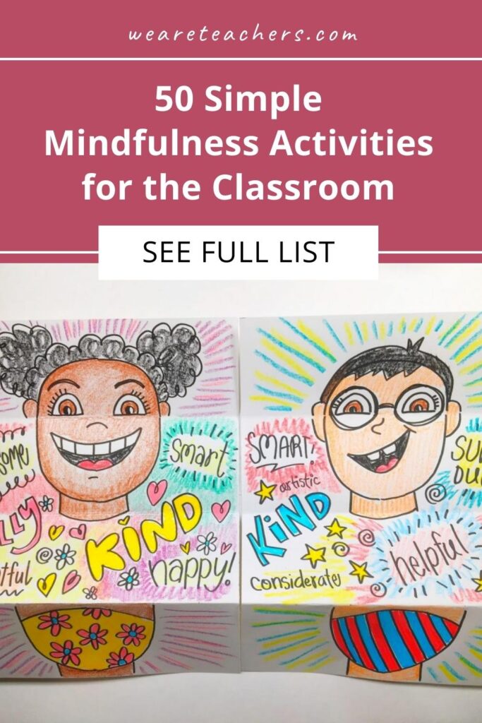 50 Simple Mindfulness Activities for the Classroom