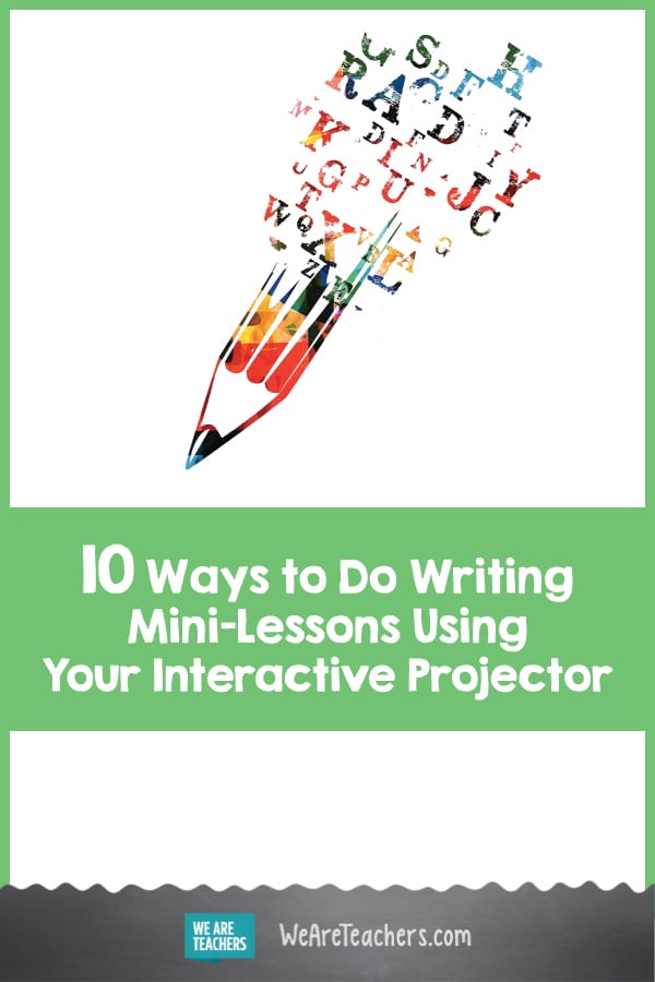 10 Ways to Do Writing Mini-Lessons Using Your Interactive Projector