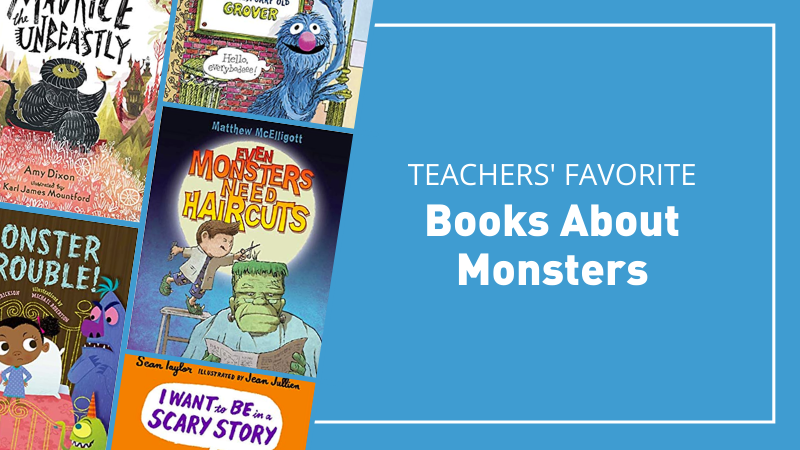 Teachers' favorite books about monsters.