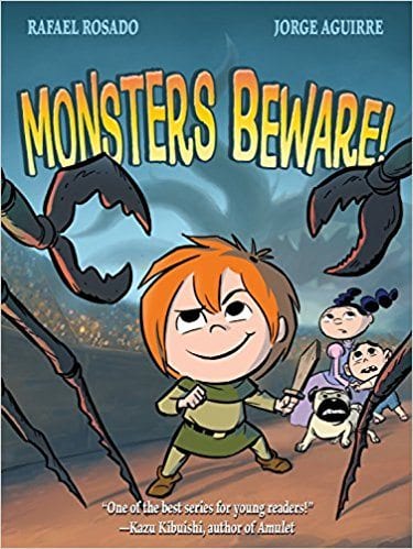 Monsters Beware! by Rafael Rosado and Jorge Aguirre