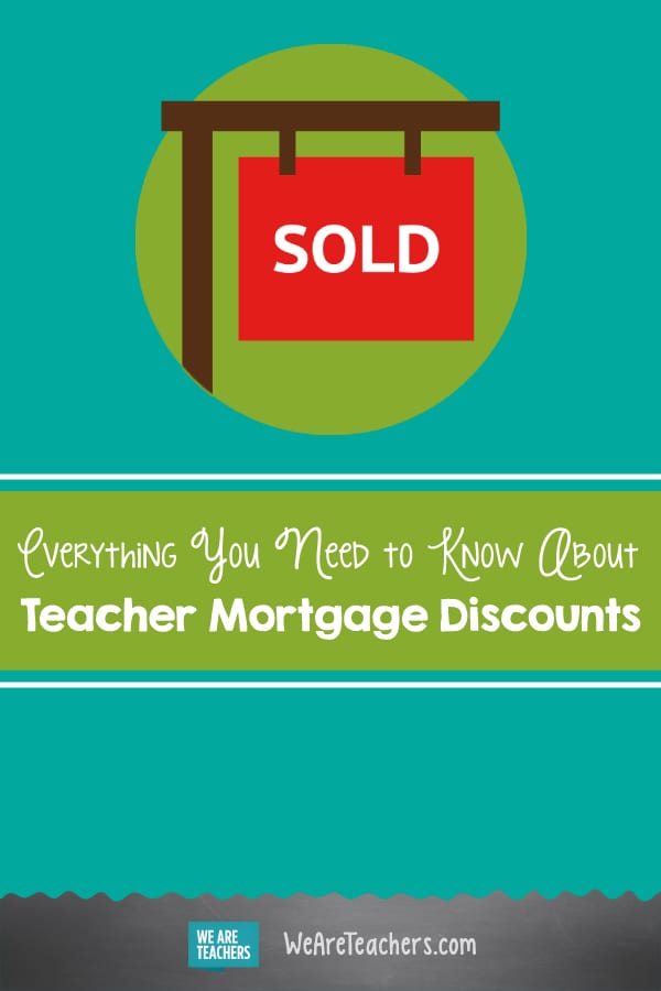 Everything You Need to Know About Teacher Mortgage Discounts