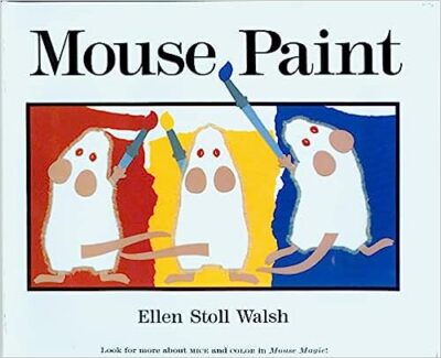 Book cover of Mouse Paint by Ellen Stoll Walsh, as an example of big books