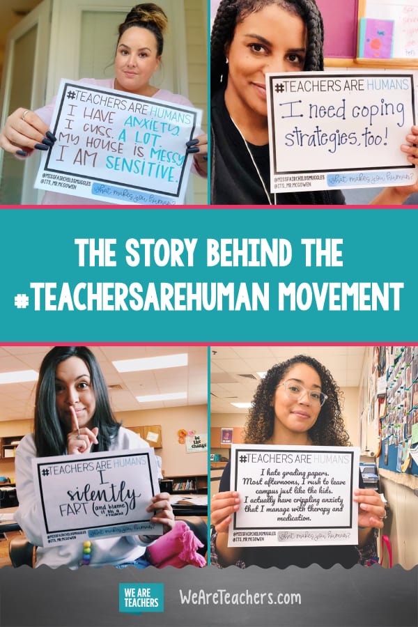 The Story Behind the #TeachersAreHuman Movement