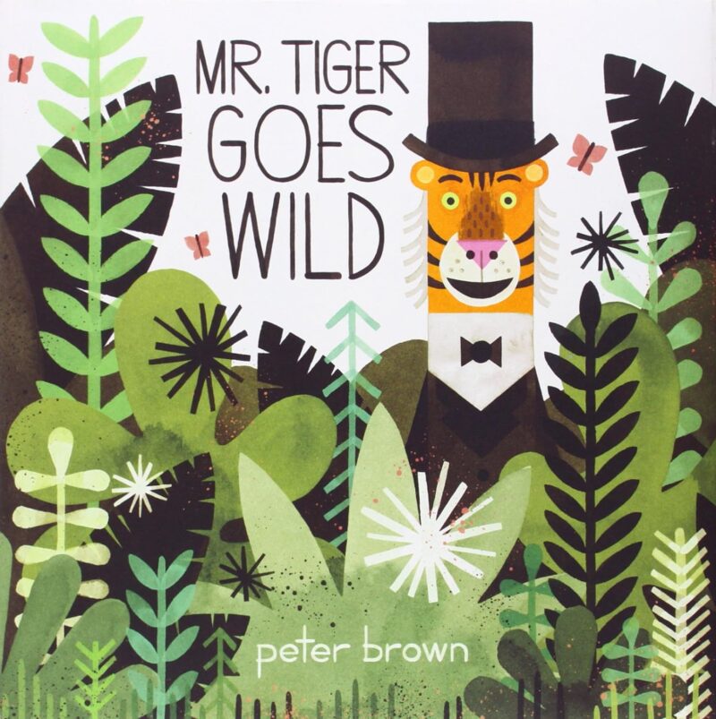 Mr. Tiger Goes Wild- famous children's books