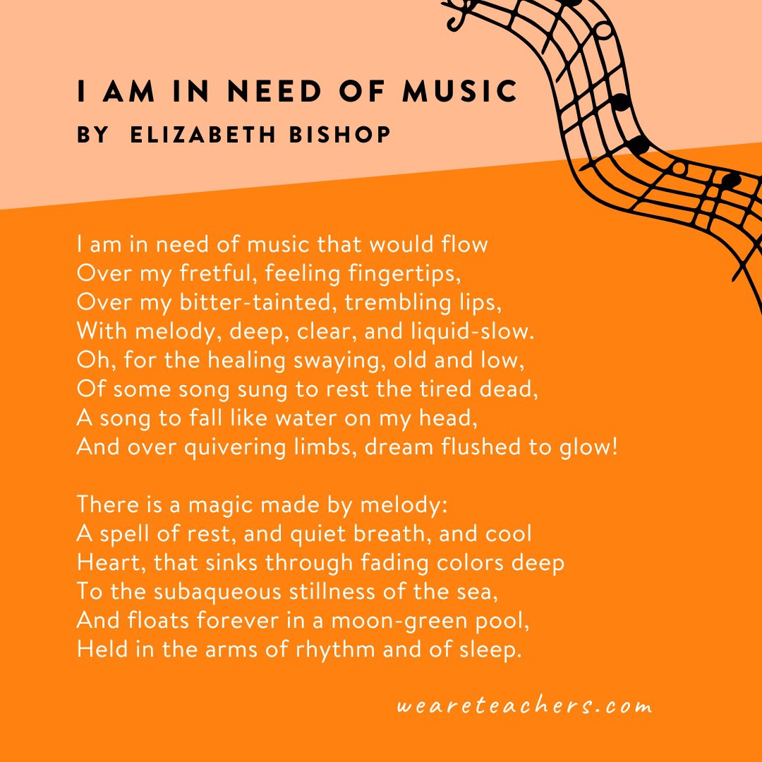 I Am in Need of Music by Elizabeth Bishop.