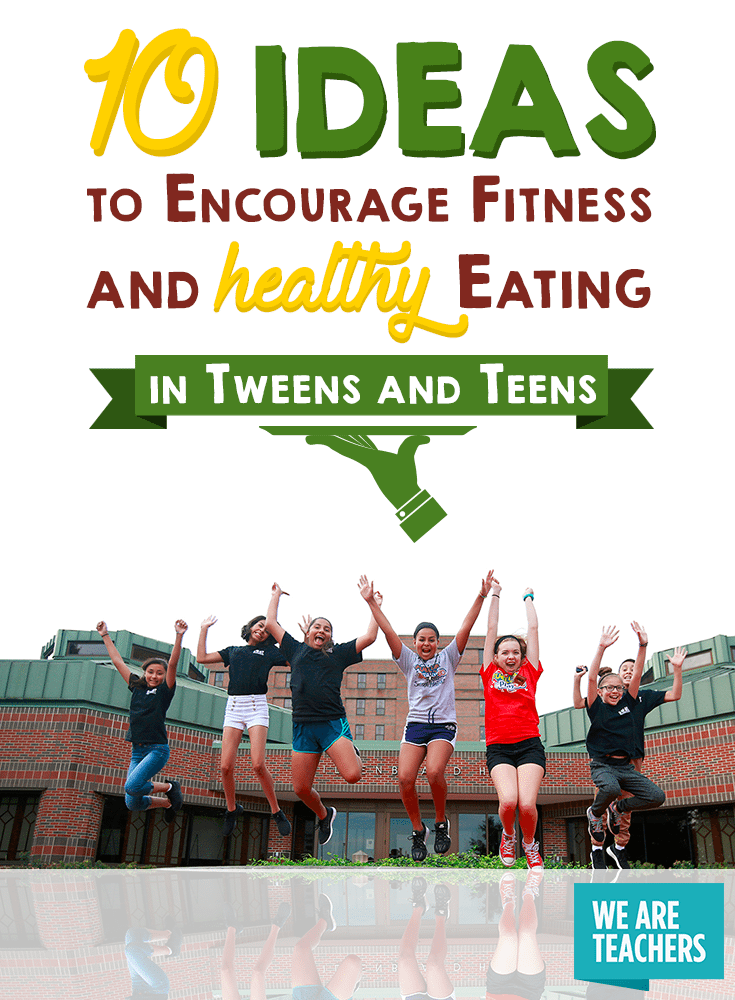 10 Ideas to Encourage Healthy Eating in Teens and Tweens