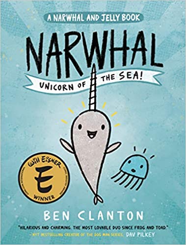 Book cover of Narwhal and Jelly series by Ben Clanton