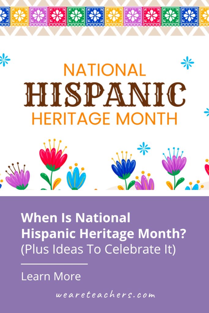 Your guide to teaching and celebrating Hispanic Heritage Month in 2023 with background, activities, books, and more.