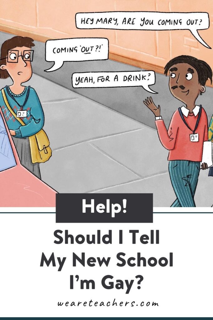 Help! Should I Tell My New School I'm Gay?