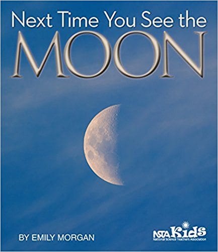 book cover next time you see the moon/ best space books for kids