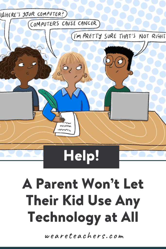 Help! A Parent Won't Let Their Kid Use Any Technology at All
