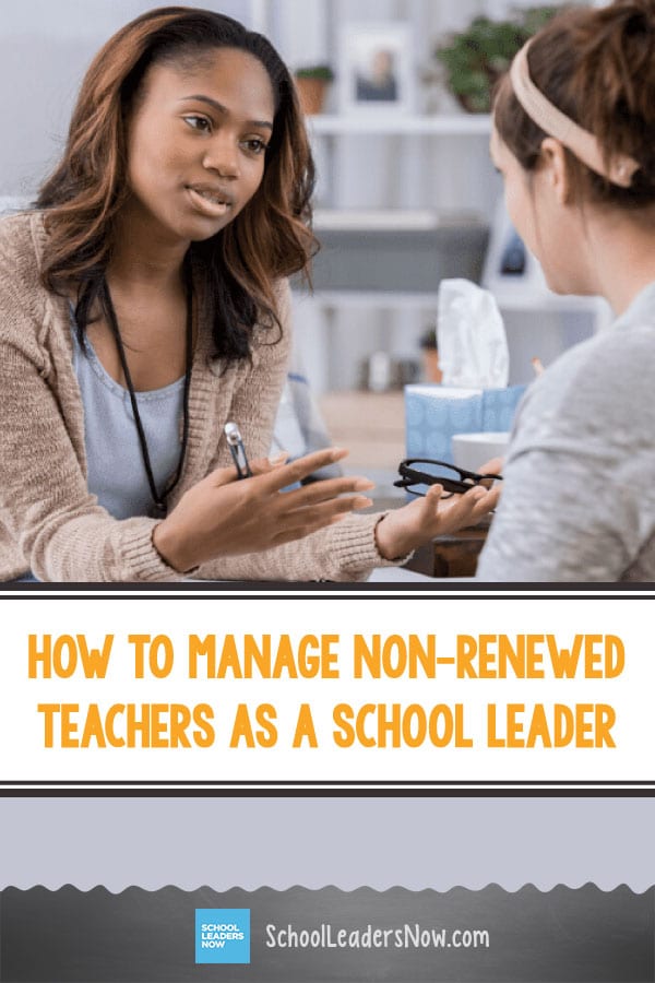 How To Manage Non-Renewed Teachers as a School Leader