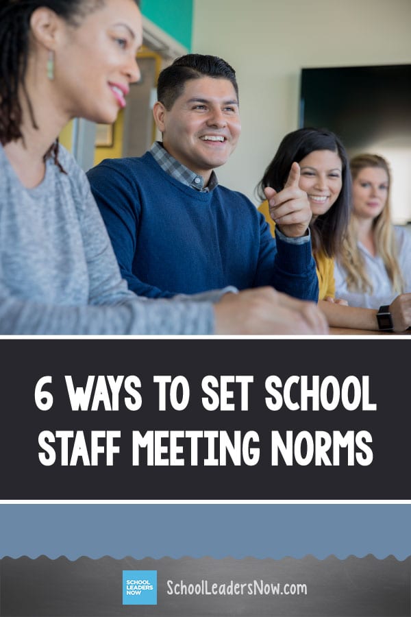 6 Ways to Set School Staff Meeting Norms (Without Ticking People Off)