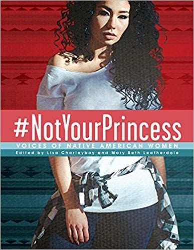 #Not Your Princess: Voices of Native American Women book cover.