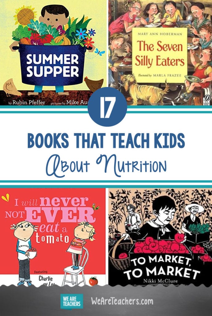 17 Tasty Books That Teach Kids About Nutrition and Healthy Eating Habits