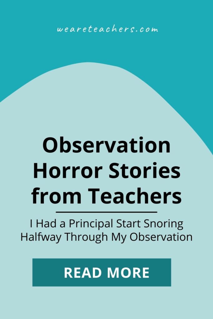 Had a bad observation recently? Not to worry. These teacher observation stories will make you feel like a superstar by comparison.