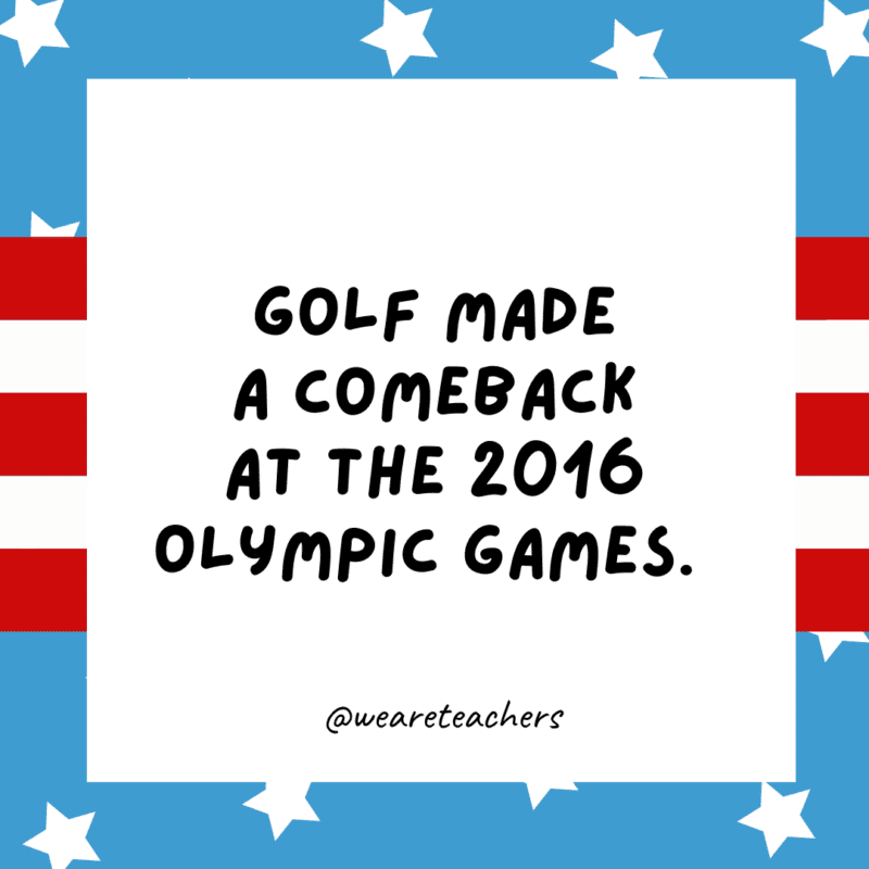 Golf made a comeback at the 2016 Olympic Games.