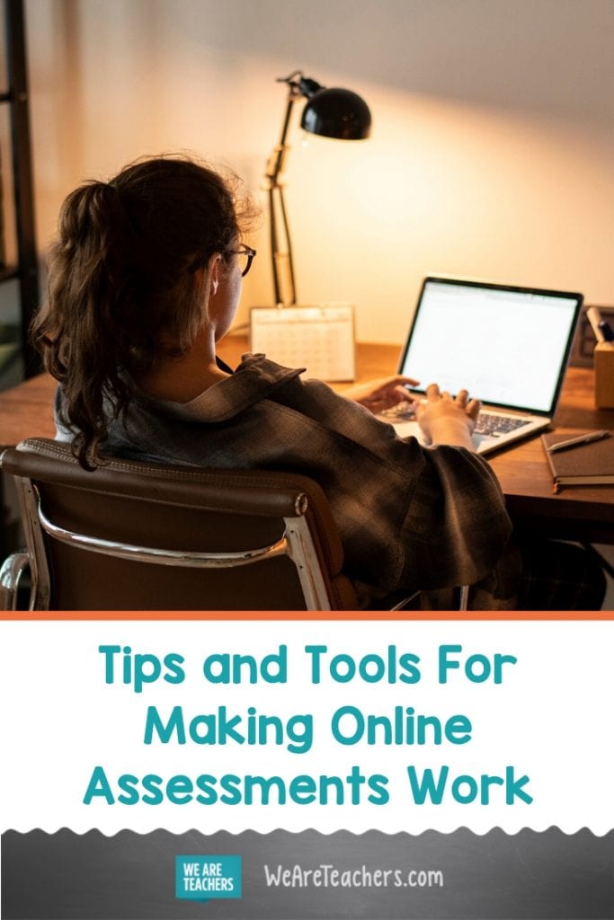 Tips and Tools For Making Online Assessments Work