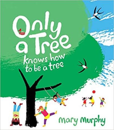 Book cover for Only a Tree Knows How To Be a Tree