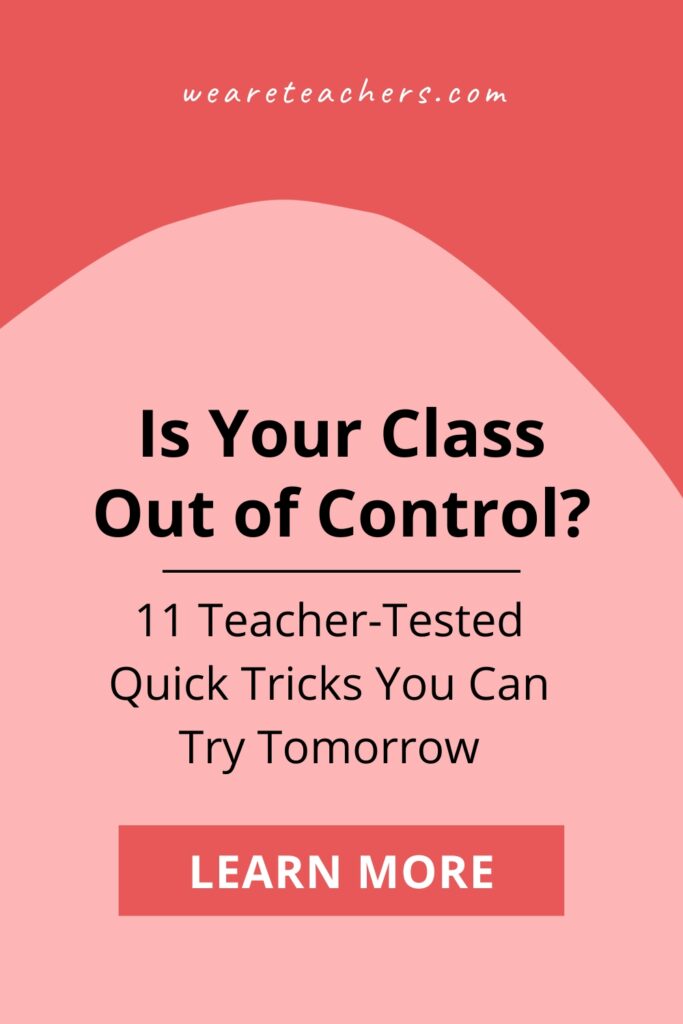 When a class is out of control, we don't have the luxury of time. Here are 11 quick fixes that come from real teachers!