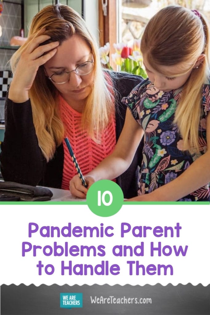 10 Pandemic Parent Problems and How to Handle Them