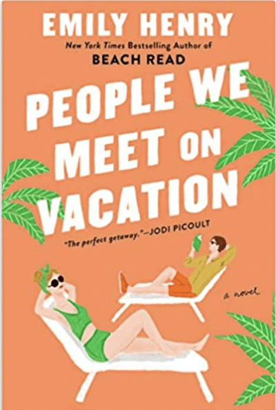 People We Meet On Vacation By Emily Henry