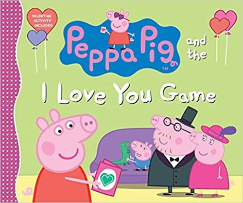 Peppa the Pig and the I Love You Game book cover - Valentine's Day Books