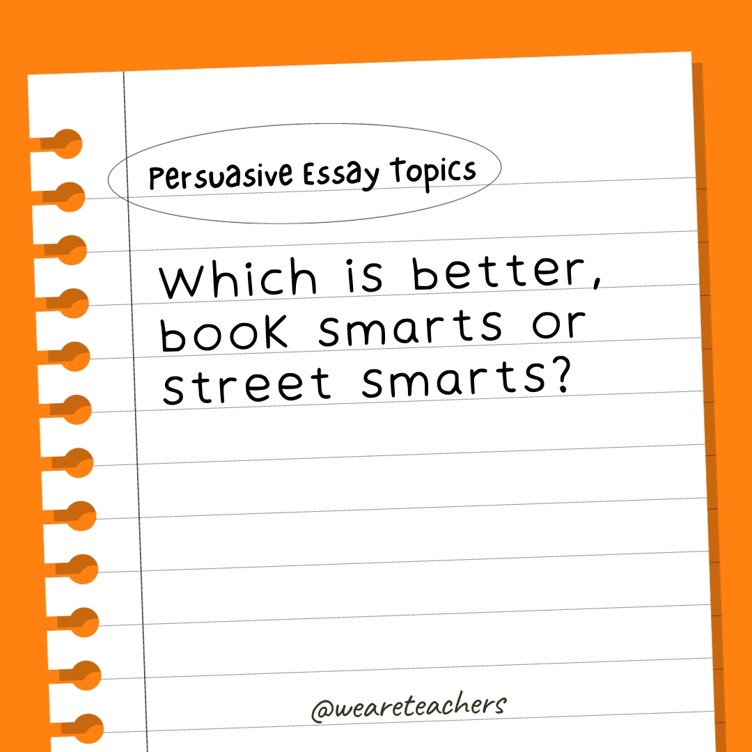 Which is better, book smarts or street smarts?