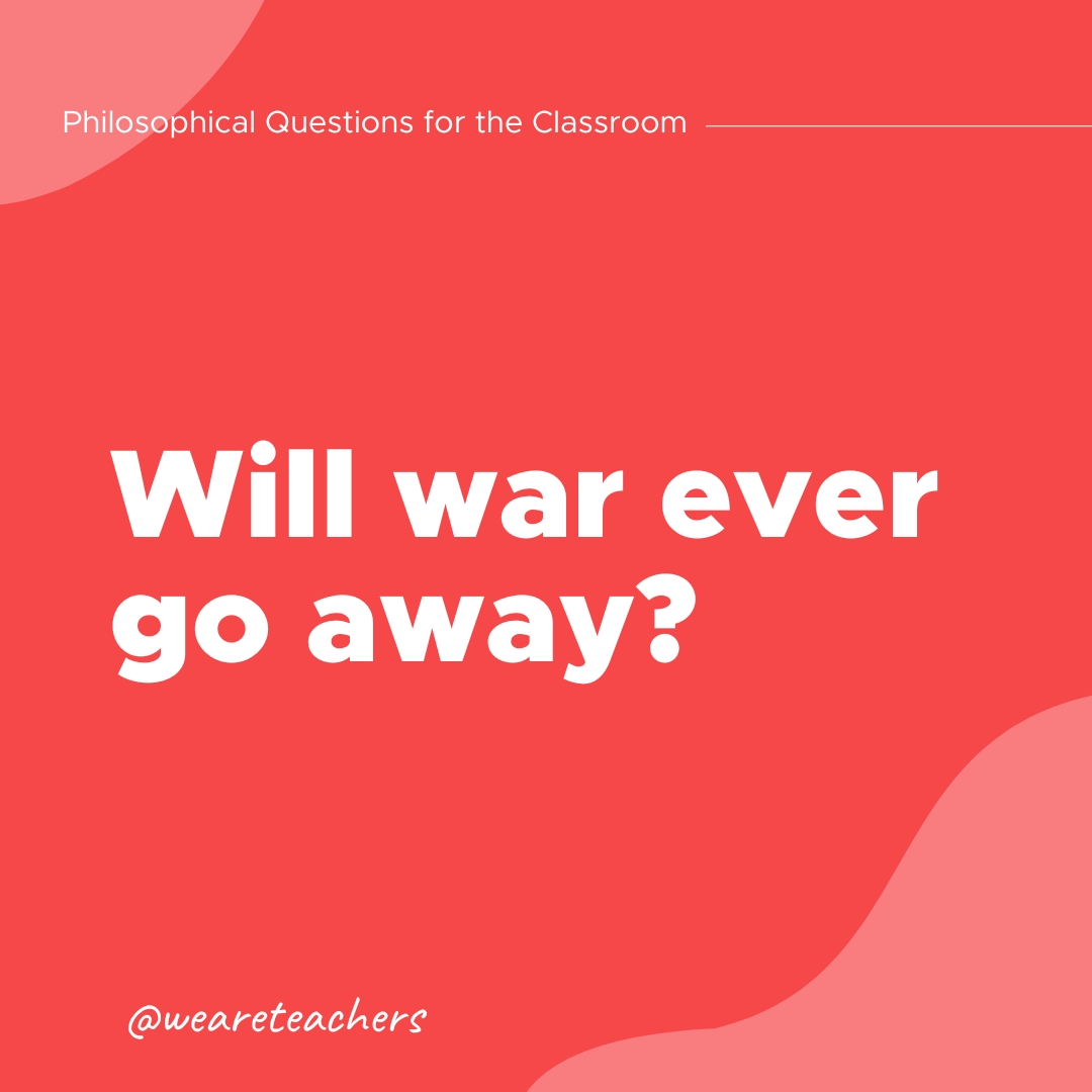 Will war ever go away?