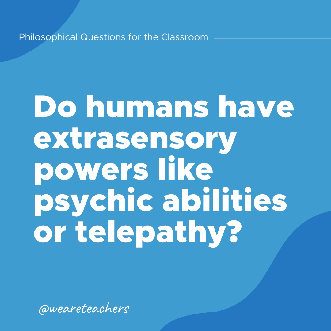 Do humans have extrasensory powers like psychic abilities or telepathy?