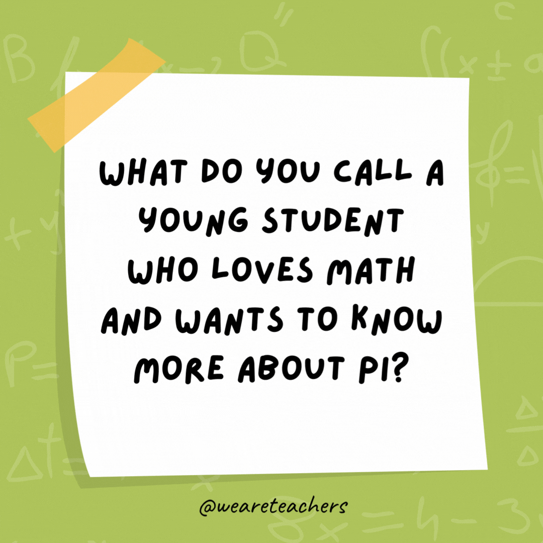 What do you call a young student who loves math and wants to know more about pi?

An as-pi-ring mathematician.