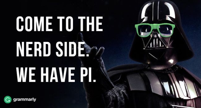 Star Wars pi day meme that says Come to the Nerd Side. We have pi.