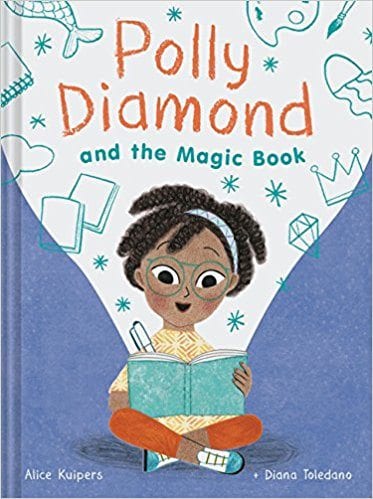 Polly Diamond and the Magic Book by Alice Kuipers and Diana Toledano