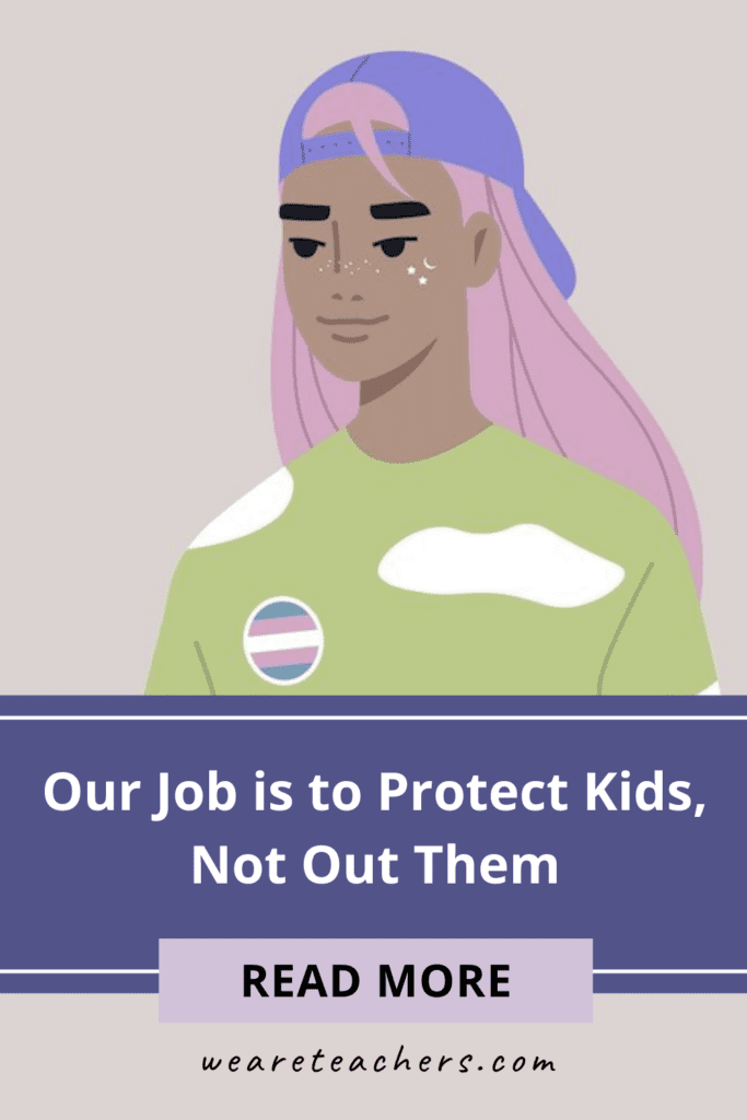 Our Job is to Protect Kids, Not Out Them