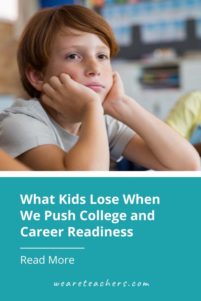 College and career readiness is being pushed in schools as early as kindergarten. But who is it actually helping?