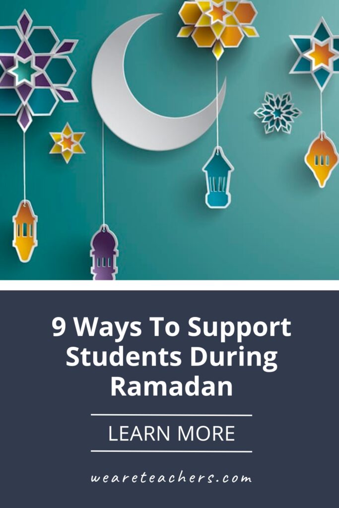 Ramadan is a festive time in Islam, meant for togetherness and community. Here's what teachers can do to support students during Ramadan.