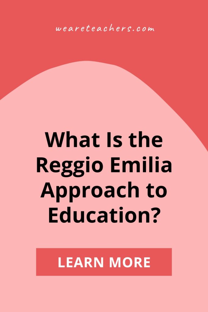 Reggio Emilia is an approach to teaching young children (it's not a person). Here's what you need to know about this teaching style.