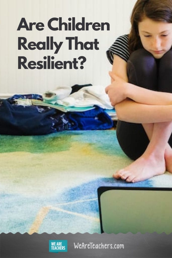 Are Children Really That Resilient?