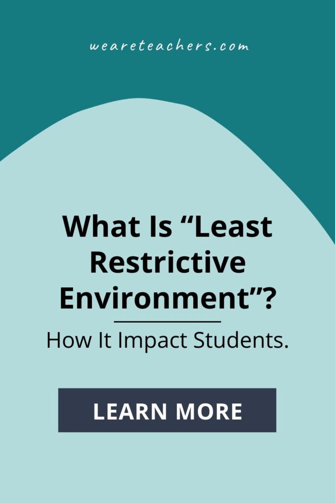 What does the least restrictive environment (LRE) mean and how can it be better implemented in the classroom?