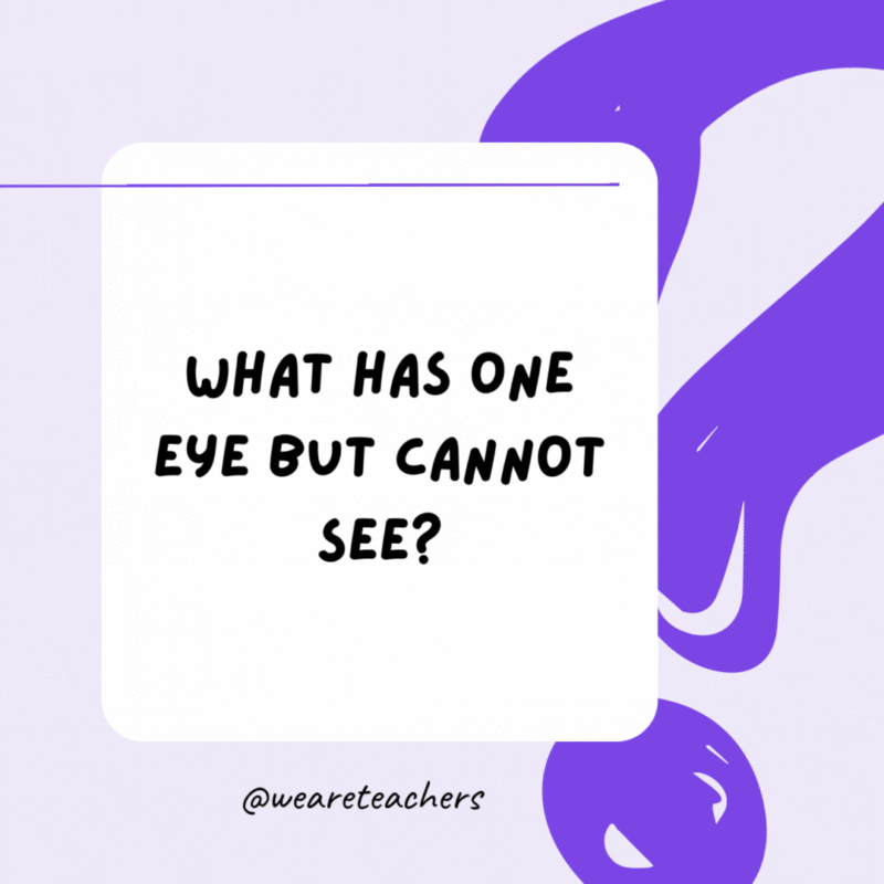 What has one eye but cannot see? A needle. What has one eye but cannot see? A needle.
