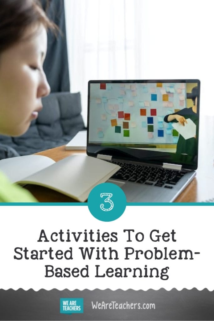 3 Activities To Get Started With Problem-Based Learning (Plus, Free PD!)