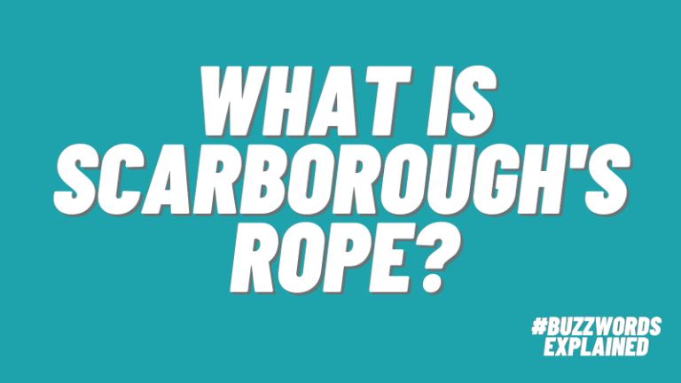 What Is Scarborough's Rope? on teal background with #BuzzwordsExplained logo