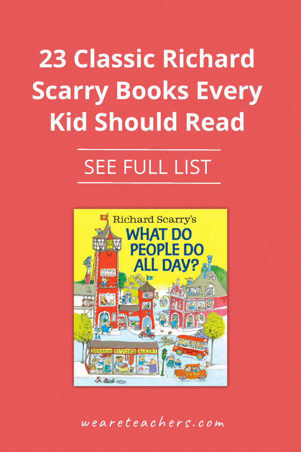 Help keep Richard Scarry relevant and bring his words into the next generation by checking out these 23 awesome Richard Scarry books!