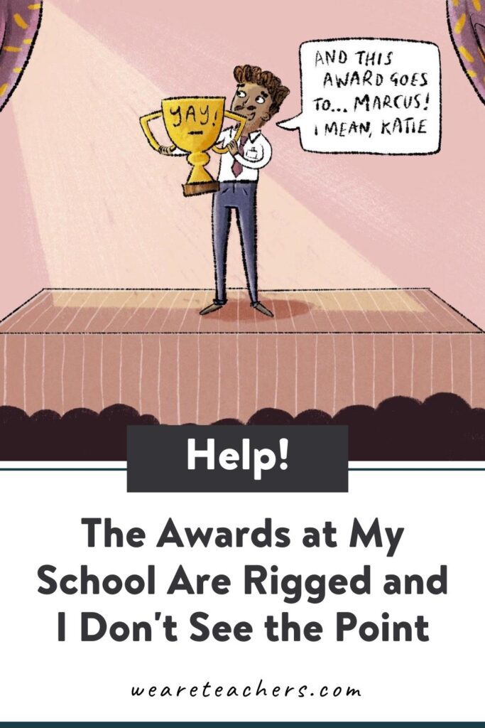Help! The Awards at My School Are Rigged