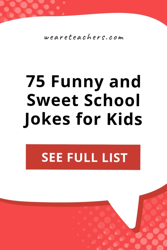 We all need a good laugh on occasion! Put up these school jokes for kids for a fun humor break for your students.