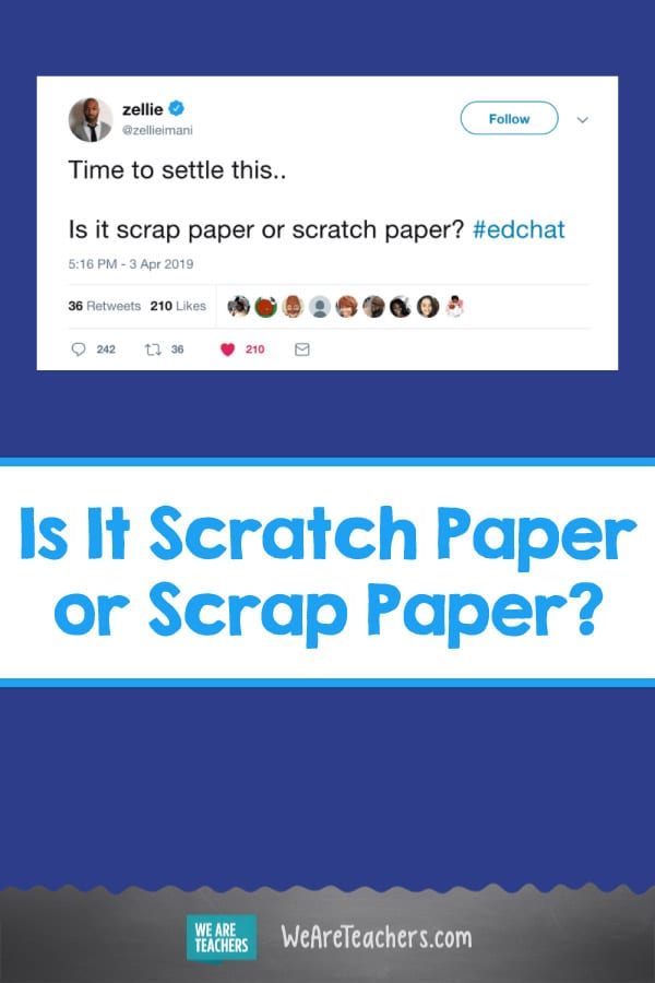 Is It Scratch Paper or Scrap Paper?