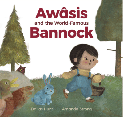 Awâsis and the World-Famous Bannock (Summer Reading List 2022)